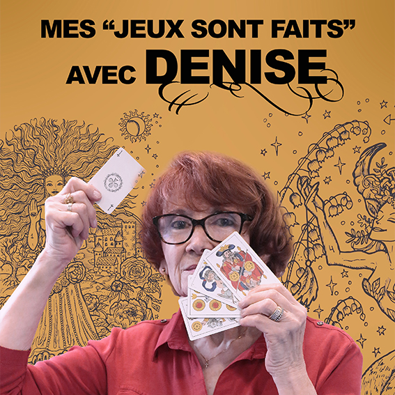 Mes jeux sont faits avec Denise